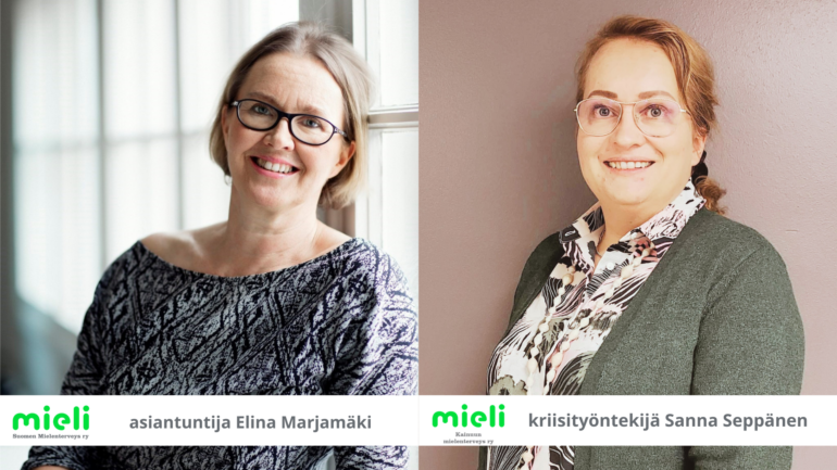 Mieli Ry:n Elina ja Kainuun Kriisikeskuksen Sanna.