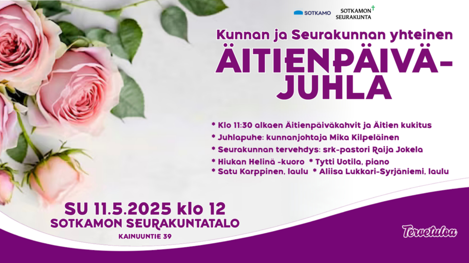 Sotkamon kunnan ja seurakunnan äitienpäiväjuhla 11.5.