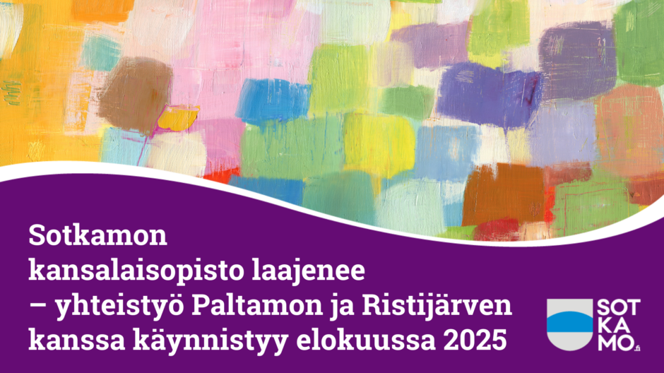 Sotkamon kunnan kansalaisopisto laajenee – yhteistyö Paltamon ja Ristijärven kanssa käynnistyy elokuussa 2025