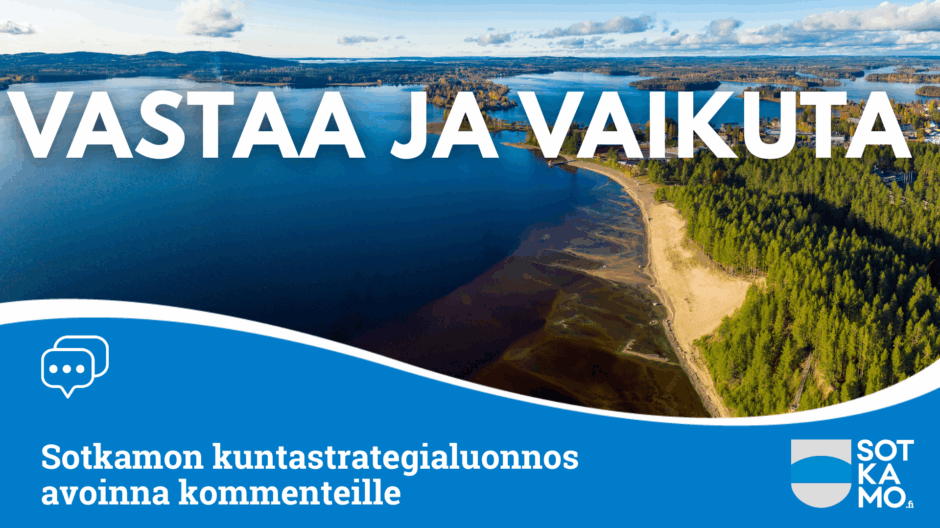Sotkamon kuntastrategialuonnos avoinna kommenteille