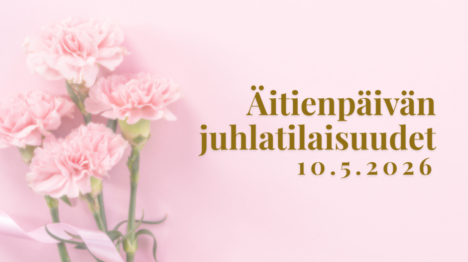 Äitienpäivän juhlatilaisuudet 10.5.2026