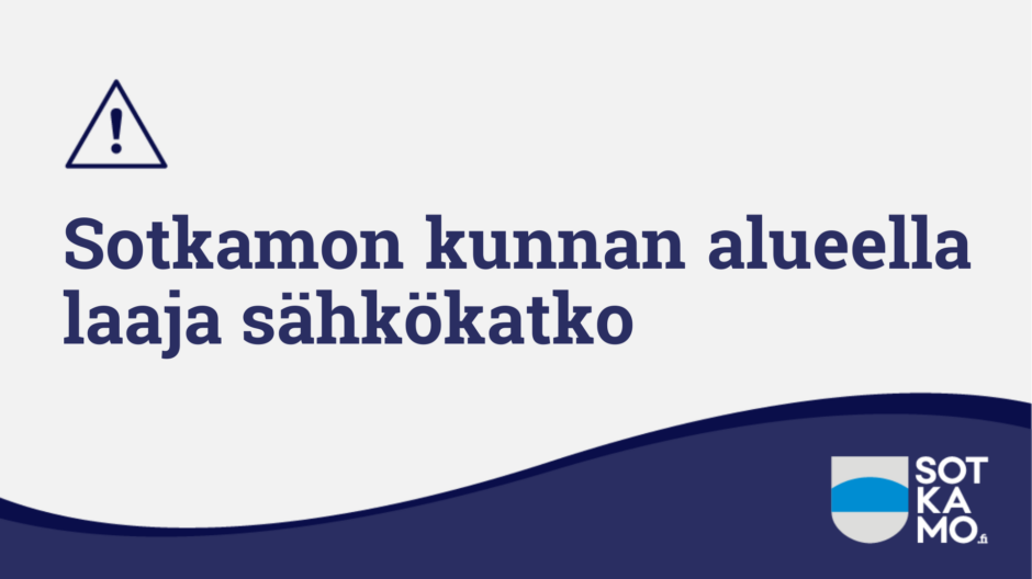 Sotkamon kunnan alueella laaja sähkökatko